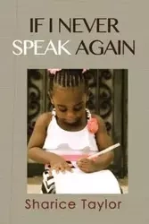 If I Never Speak Again - Taylor Sharice