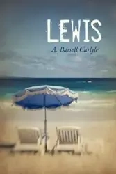 Lewis - A. Barsell Carlyle Barsell Carlyle
