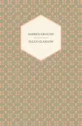 Barren Ground - Ellen Glasgow