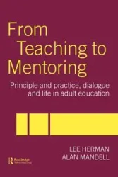 From Teaching to Mentoring - Herman Lee