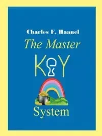 The Master Key System - Haanel Charles F.