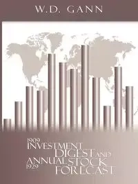 Investment Digest and Annual Stock Forecast - Gann W. D.