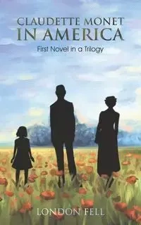 Claudette Monet in America - Fell London