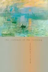 The Violence of the Morning - Bedient Cal
