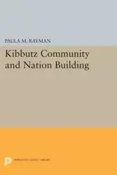 Kibbutz Community and Nation Building - Paula M. Rayman
