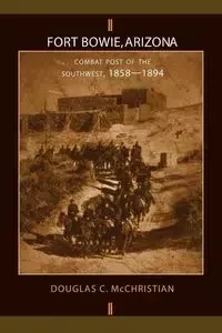 Fort Bowie, Arizona - McChristian Douglas C.