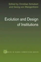 Evolution and Design of Institutions - Christian Schubert
