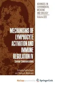 Mechanisms of Lymphocyte Activation and Immune Regulation IV - Gupta Sudhir