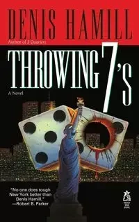Throwing 7's - Denis Hamill