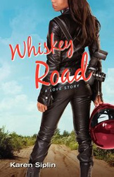 Whiskey Road - Karen Siplin