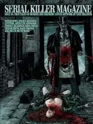 Serial Killer Magazine Issue 16 - James Gilks