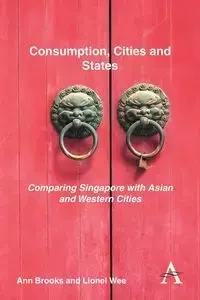 Consumption, Cities and States - Brooks Ann