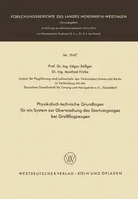 Physikalisch-technische Grundlagen für ein System zur Überwachung des Startvorganges bei Großflugzeugen - Edgar Rößger