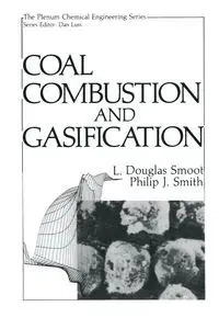 Coal Combustion and Gasification - Douglas Smoot L.