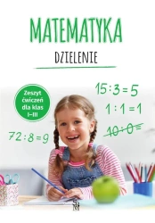 Matematyka. Dzielenie SP 1-3 - Tamara Malska