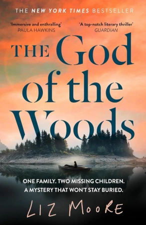 The God of the Woods - Liz Moore