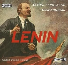 Lenin. Audiobook - Antoni Ferdynand Ossendowski