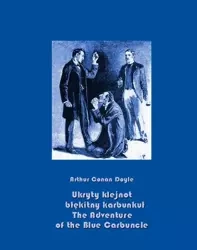 eBook Ukryty klejnot – błękitny karbunkuł. The Adventure of the Blue Carbuncle - Arthur Conan Doyle epub mobi