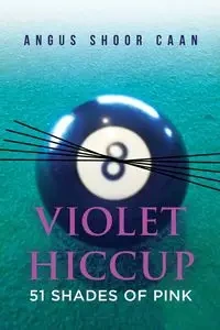 Violet Hiccup - Caan Angus Shoor