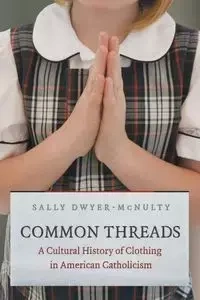 Common Threads - Sally Dwyer-McNulty