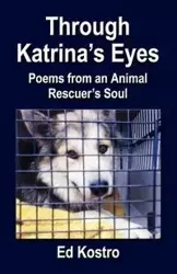 THROUGH KATRINA'S EYES - Ed Kostro