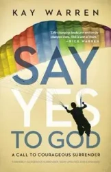 Say Yes to God - Warren Kay