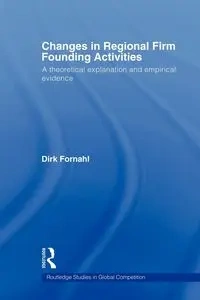 Changes in Regional Firm Founding Activities - Dirk Fornahl