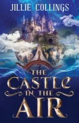 The Castle in the Air - Collings Jillie