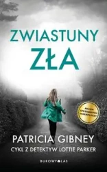 Detektyw Lottie Parker T.4 Zwiastuny zła - Patricia Gibney