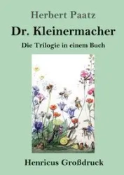 Dr. Kleinermacher (Großdruck) - Herbert Paatz