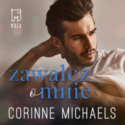 audiobook Zawalcz o mnie (t.2) - Corinne Michaels