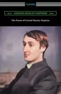 The Poems of Gerard Manley Hopkins - Gerard Hopkins Manley
