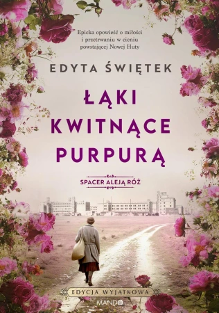 Łąki kwitnące purpurą. Spacer Aleją Róż. Tom 2 - Edyta Świętek