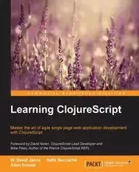 Learning ClojureScript - W. Jarvis David