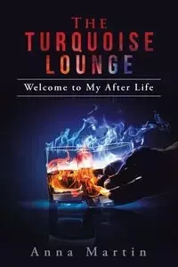 The Turquoise Lounge - Martin Anna