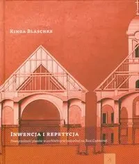 Inwencja i repetycja - Kinga Blaschke