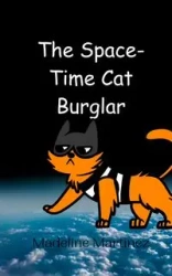 The Space-Time Cat Burglar - Madeline Martinez