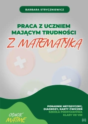Praca z uczniem mającym trudności z matematyką - Barbara Strycznieicz