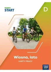 Pewny start. Karty pracy. Wiosna, lato poz.D - praca zbiorowa