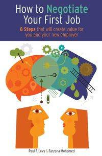 How to Negotiate Your First Job - Paul F. Levy