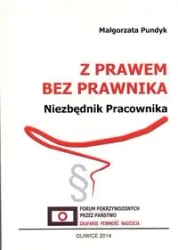 Z prawem bez prawnika Niezbędnik pracownika - Małgorzata Pundyk