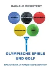 Olympische Spiele und Golf - Bierstedt Rainald