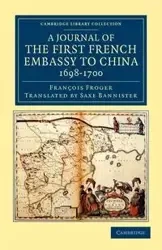 A Journal of the First French Embassy to China,             1698-1700 - Froger François
