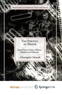 The Poetics of Waste - Schmidt C.