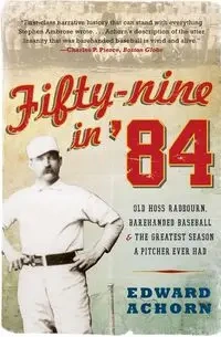 Fifty-nine in '84 - Edward Achorn