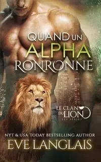 Quand un Alpha Ronronne - Eve Langlais