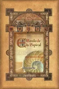 El Fondo De La Espiral - Pablo Castelo