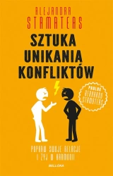 Sztuka unikania konfliktów - Alejandra Stamateas