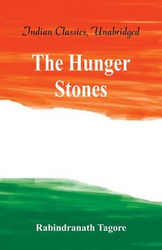 The Hungry Stones, and Other Stories - Rabindranath Tagore