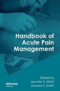 Handbook of Acute Pain Management - Elliott Jennifer A.